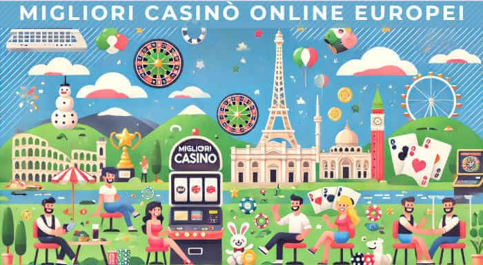 I migliori casinò europei online guida completa