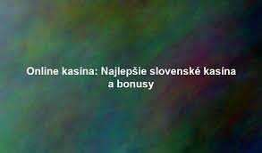 Najlepšie online kasíno na Slovensku Všetko, čo potrebujete vedieť Najlepšie online kasíno na Slovensku Všetko, čo potrebujete vedieť
